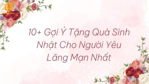 quà sinh nhật cho người yêu