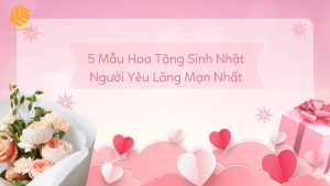 hoa tặng sinh nhật người yêu