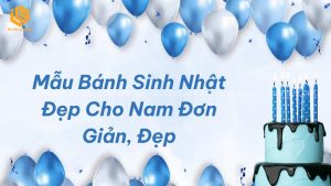 mẫu bánh sinh nhật đẹp cho nam