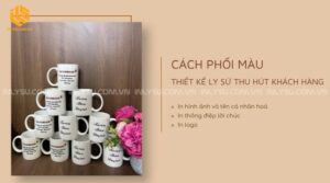 cách phối màu thiết kế ly sứ thu hút