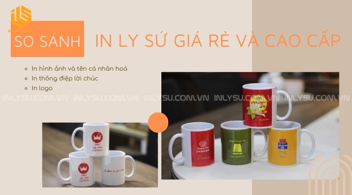 so sánh in ly sứ giá rẻ và ly sứ cao cấp làm quà tặng